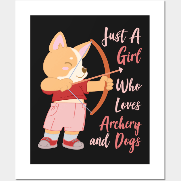 Just A Girl Who Loves Archery and Dogs Gift design Wall Art by theodoros20